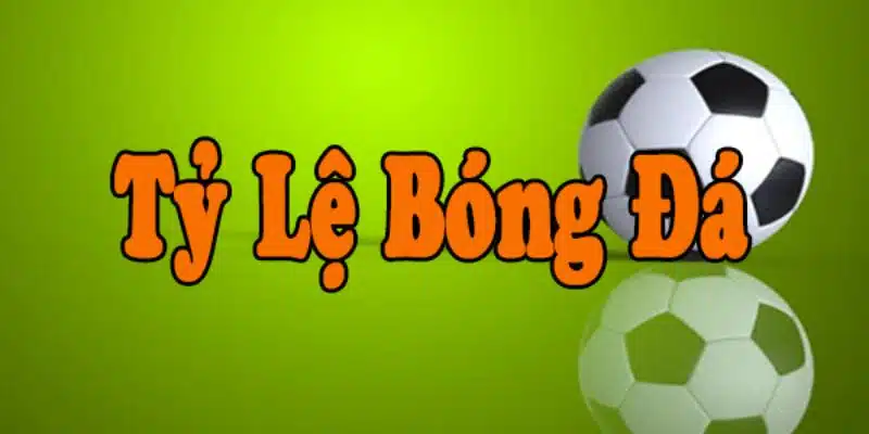 tỷ lệ kèo